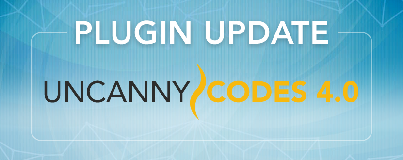 Uncanny Codes 4.0 for WordPress